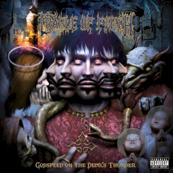 Godspeed on the Devil’s Thunder by Cradle of Filth