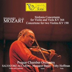 Mozart: Sinfonia Concertante KV 364 – Concertone KV 190 by Wolfgang Amadeus Mozart ;   Salvatore Accardo  (violin) with the   Prague Chamber Orchestra