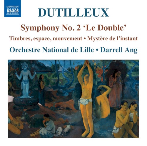 Symphony no. 2 "Le double" / Timbres, espace, mouvement / Mystère de l'instant