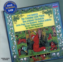 The Cunning Little Vixen by Leoš Janáček ;   Lucia Popp ,   Eva Randová ,   Dalibor Jedlička ,   Wiener Philharmoniker ,   Sir Charles Mackerras