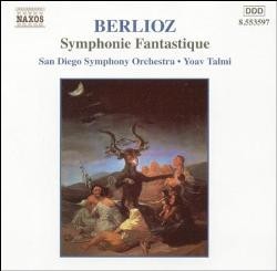 Symphonie Fantastique by Hector Berlioz ;   San Diego Symphony Orchestra ,   Yoav Talmi