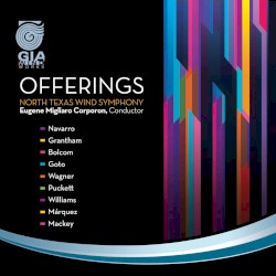 Offerings by North Texas Wind Symphony  &   Eugene Migliaro Corporon