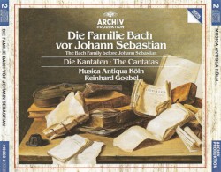 Die Familie Bach vor Johann Sebastian by Johann Michael Bach ,   Georg Christoph Bach ,   Johann Christoph Bach ,   Heinrich Bach ;  Musica Antiqua Köln