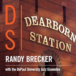 Dearborn Station by Randy Brecker
