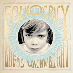 Folkocracy by Rufus Wainwright
