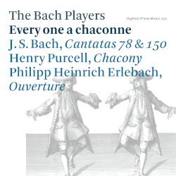 Every One a Chaconne by The Bach Players