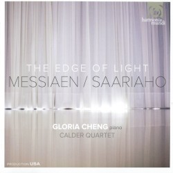 The Edge of Light by Messiaen ,   Saariaho ;   Gloria Cheng ,   Calder Quartet