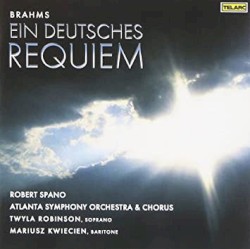 Ein deutsches Requiem by Johannes Brahms ;   Atlanta Symphony Orchestra  &   Chorus ,   Robert Spano ,   Twyla Robinson ,   Mariusz Kwiecien
