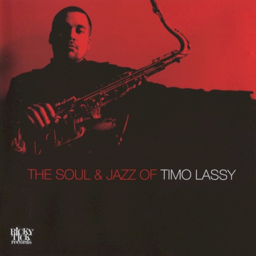 The Soul & Jazz of Timo Lassy