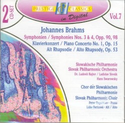 Symphonies nos. 3 & 4 / Piano Concerto no. 1 / Alto Rhapsody by Johannes Brahms ;   Slovak Philharmonic Orchestra ,   Rajter ,   Slovák ,   Swarowsky ,   Slovak Philharmonic Choir ,   Toperczer ,   Baricová