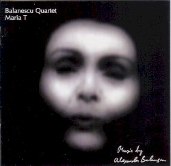 Maria T by Balanescu Quartet