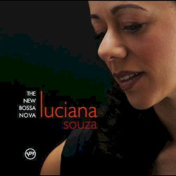 The New Bossa Nova by Luciana Souza