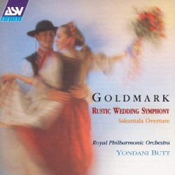Rustic Wedding Symphony / Sakuntala Overture by Goldmark ;   Royal Philharmonic Orchestra ,   Yondani Butt