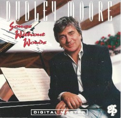 Songs Without Words by Dudley Moore
