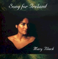Song for Ireland by Mary Black