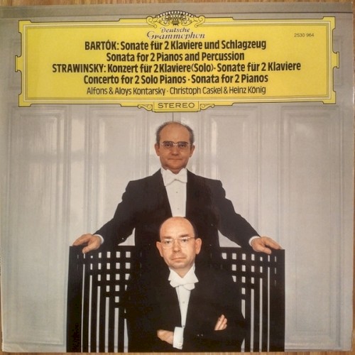 Béla Bartók: Sonata for 2 Pianos and Percussion / Igor Stravinsky: Concerto for 2 Solo Pianos / Sonata for 2 Pianos