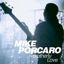 Brotherly Love by Mike Porcaro