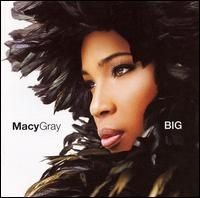 Big by Macy Gray