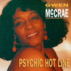 Psychic Hot Line by Gwen McCrae