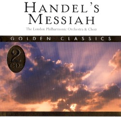 Messiah by Handel ;   London Philharmonic Choir ,   London Philharmonic Orchestra ,   Walter Süsskind
