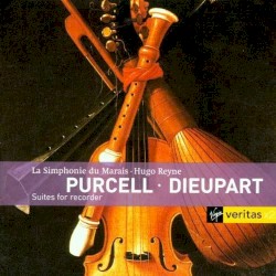 Purcell & Dieupart: Suites for Recorder by Henry Purcell ,   Charles Dieupart ;   La Simphonie du Marais ,   Hugo Reyne