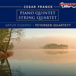 Piano Quintet / String Quartet by César Franck ;   Artur Pizarro ,   Petersen Quartett