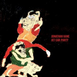 Jet Ear Party by Jonathan Kane