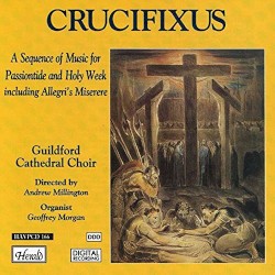 Crucifixus by Guildford Cathedral Choir