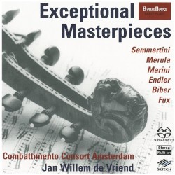 Exceptional Masterpieces by Sammartini ,   Merula ,   Marini ,   Endler ,   Biber ,   Fux ;   Combattimento Consort Amsterdam ,   Jan Willem de Vriend