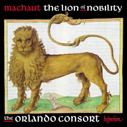 The Lion of Nobility by Machaut ;   Orlando Consort