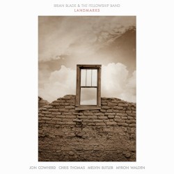 Landmarks by Brian Blade  and   The Fellowship Band