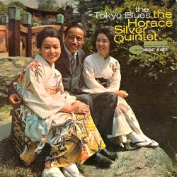 The Tokyo Blues by The Horace Silver Quintet