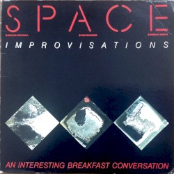 An Interesting Breakfast Conversation: Improvisations by Space