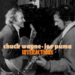 Interactions by Chuck Wayne  &   Joe Puma