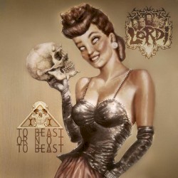 To Beast or Not to Beast by Lordi