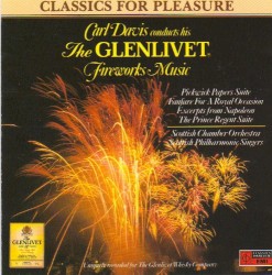 Carl Davis Conducts His The Glenlivet Fireworks Music by Carl Davis ;   Scottish Chamber Orchestra ,   Scottish Philharmonic Singers