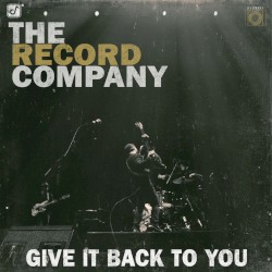 Give It Back To You by The Record Company