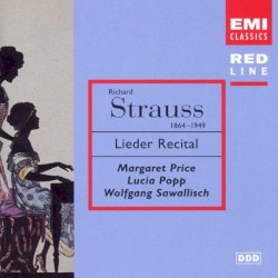 Richard Strauss Lieder Recital by Richard Strauss ;   Lucia Popp ,   Margaret Price ,   Wolfgang Sawallisch