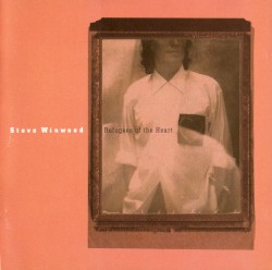 Refugees of the Heart by Steve Winwood