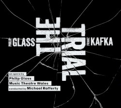 The Trial by Philip Glass ;   Music Theatre Wales ,   Michael Rafferty
