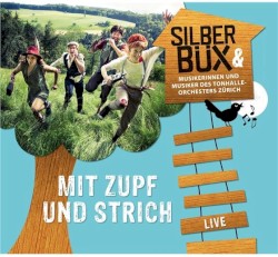 Mit Zupf und Strich by Silberbüx  &   Musikerinnen und Musiker des Tonhalle-Orchester Zürich