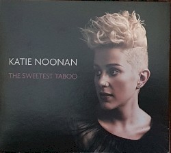 The Sweetest Taboo by Katie Noonan