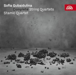 Complete String Quartets by Sofia Gubaidulina  &   Stamic Quartet
