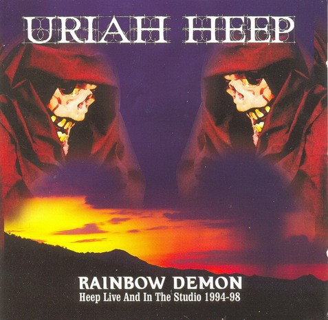 Rainbow Demon: Heep Live and in the Studio 1994–98