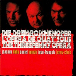 Die Dreigroschenoper by Joachim Kühn ,   Daniel Humair  &   Jean-François Jenny-Clark