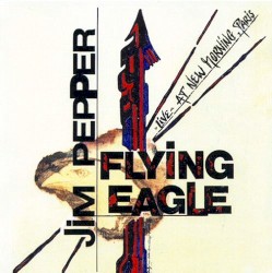 Live at New Morning, Paris by Jim Pepper & Flying Eagle