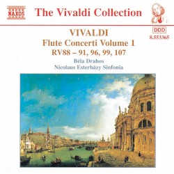 Flute Concerti, Volume 1 by Antonio Vivaldi ;   Béla Drahos ,   Nicolaus Esterházy Sinfonia