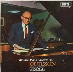 Piano Concerto no. 1 in D minor, op. 15 by Brahms ;   Clifford Curzon ,   London Symphony Orchestra ,   George Szell