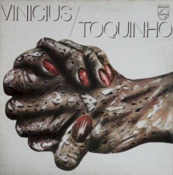 Vinicius / Toquinho by Vinicius  &   Toquinho