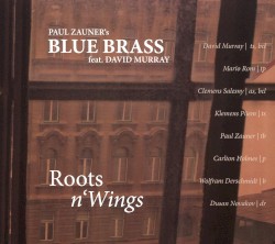 Roots n’Wings by Paul Zauner’s Blue Brass